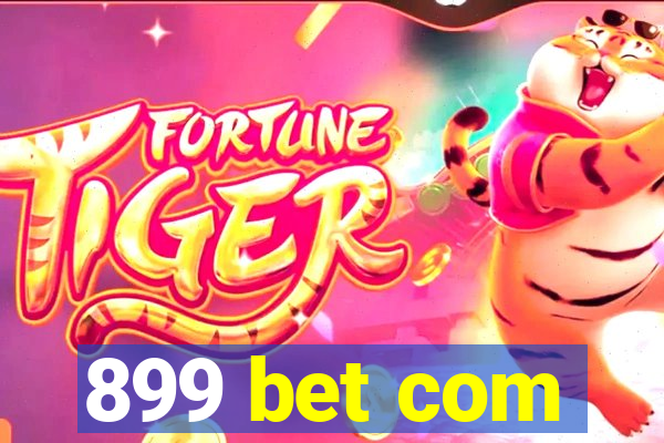 899 bet com